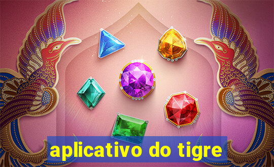 aplicativo do tigre